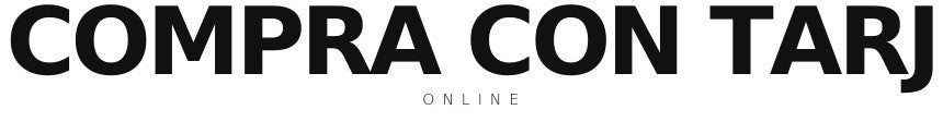 COMPRA CON TARJ ONLINE